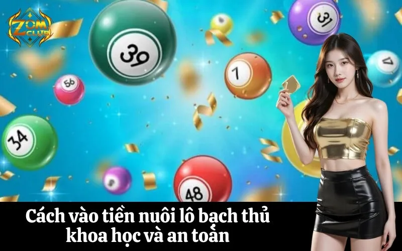 zomclub Cách vào tiền nuôi lô bạch thủ khoa học và an toàn