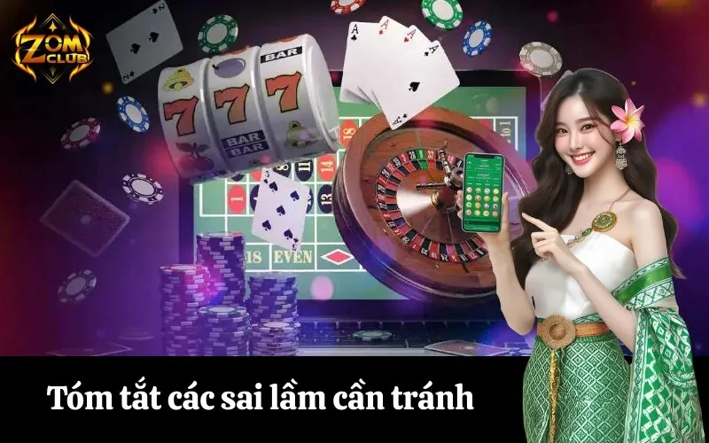 Tóm tắt các sai lầm cần tránh